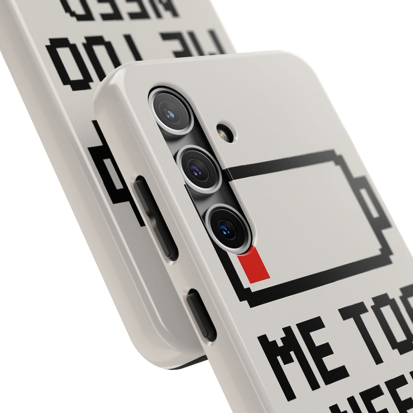 Funny Tough Phone Case - 'Me Too Need Charging'