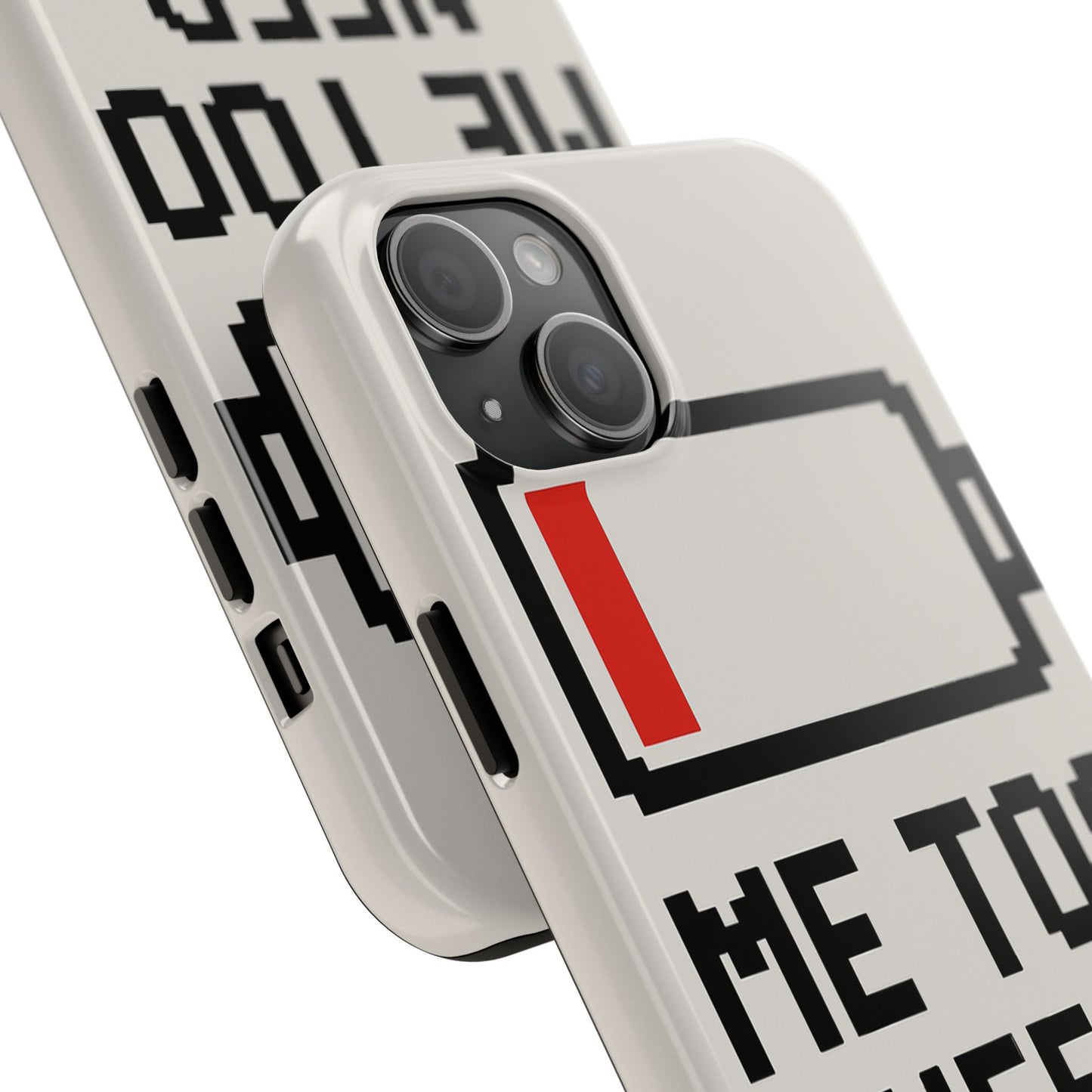 Funny Tough Phone Case - 'Me Too Need Charging'