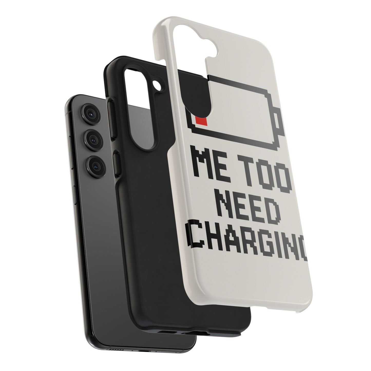 Funny Tough Phone Case - 'Me Too Need Charging'