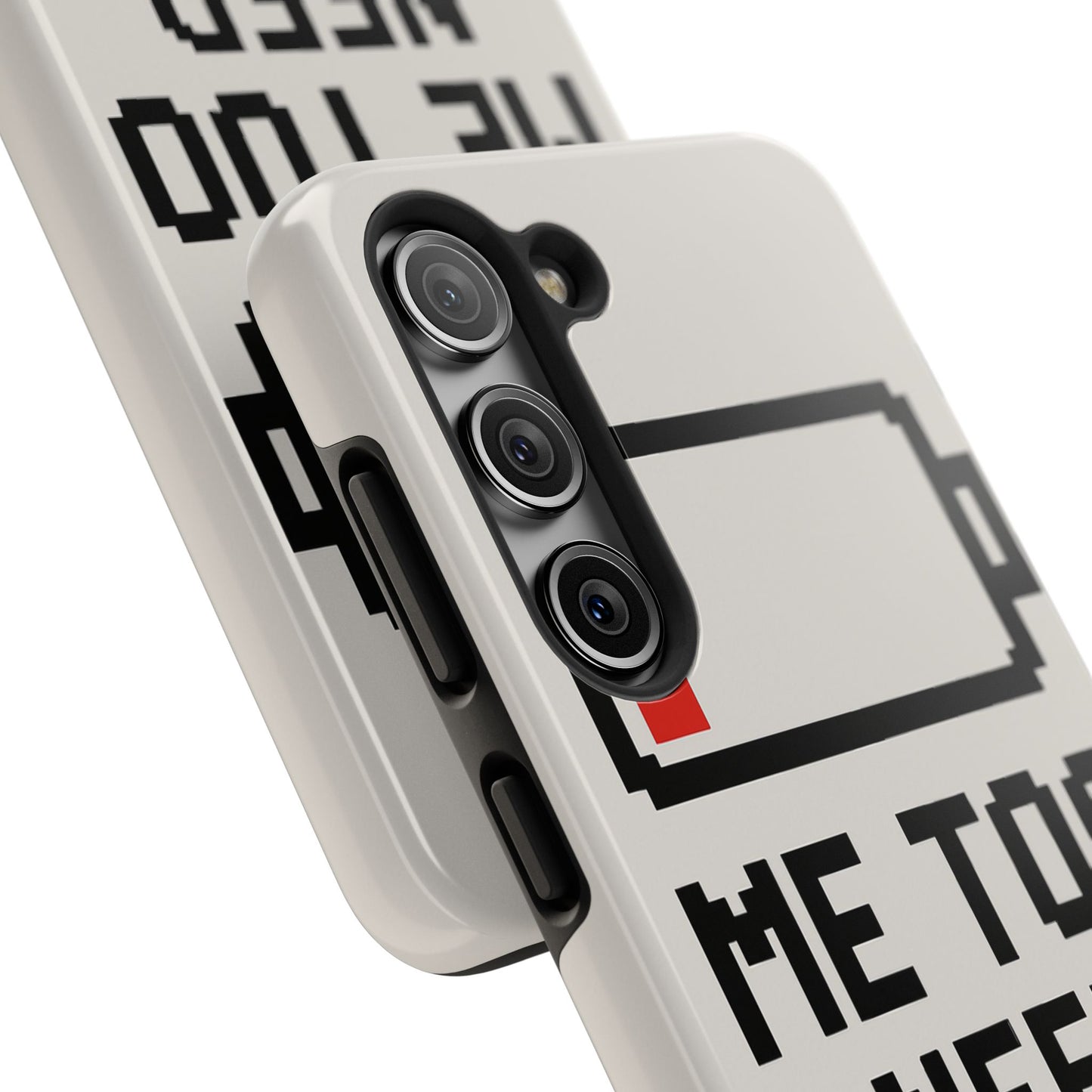 Funny Tough Phone Case - 'Me Too Need Charging'