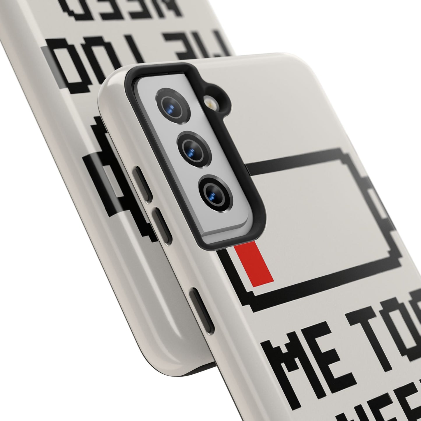 Funny Tough Phone Case - 'Me Too Need Charging'