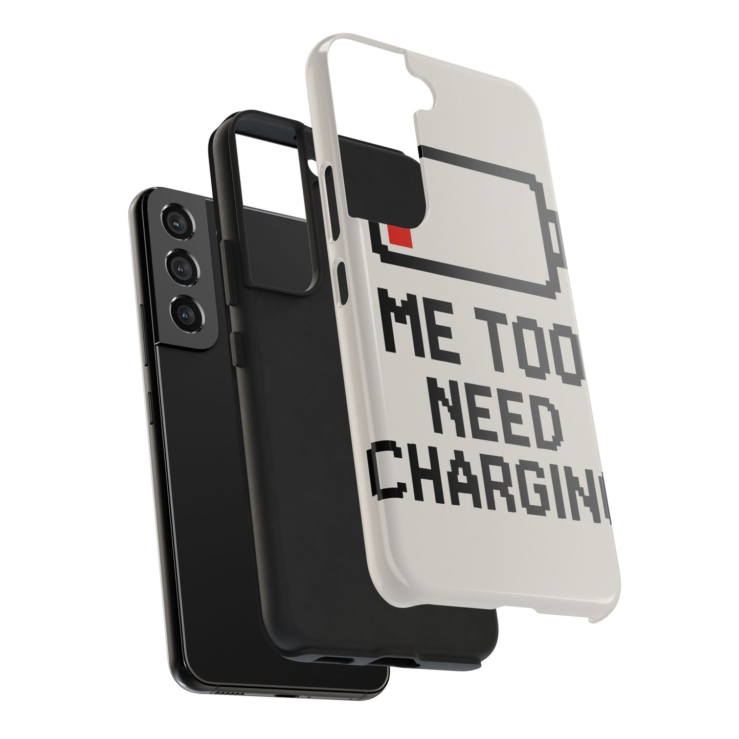 Funny Tough Phone Case - 'Me Too Need Charging'