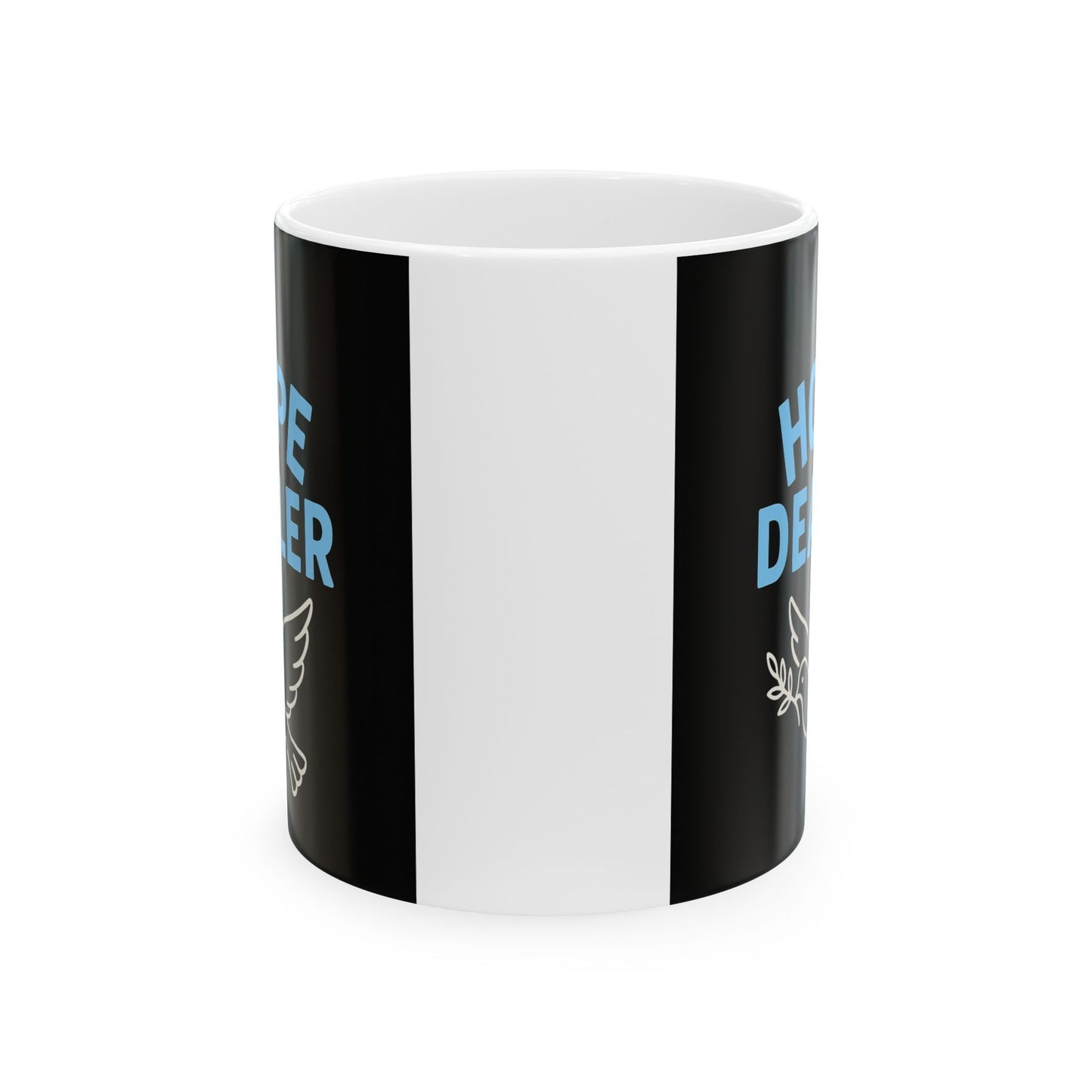 Inspirational Hope Mug - 11oz & 15oz Ceramic