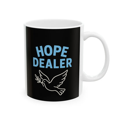Inspirational Hope Mug - 11oz & 15oz Ceramic